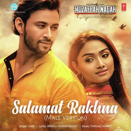 Salamat Rakhna (Male Version) [Muzaffar Nagar The Burning Love] Uvie